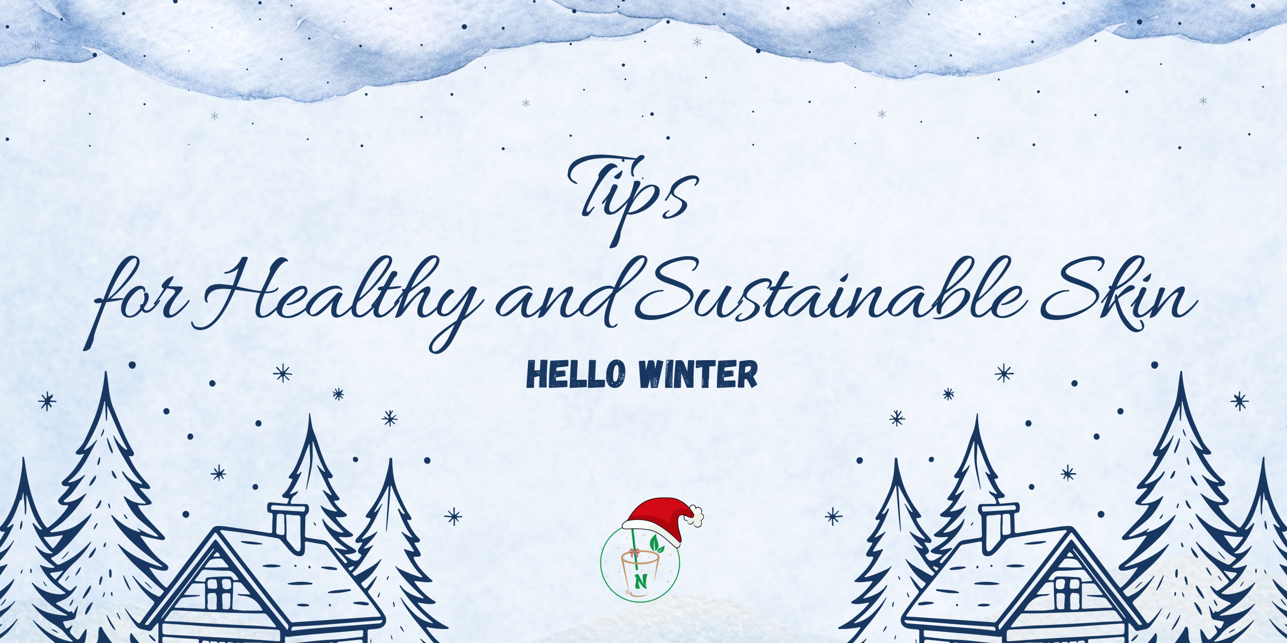 Winter Skincare in Harmony with Nature: Tips for Healthy and Sustainable Skin